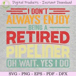 Pipeliner Quotes SVG TShirt Design