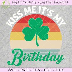 Kiss Me It's My Birthday TShirt Design
