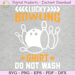 Lucky Bowling Shirt Do Not Wash SVG File