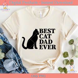 Best Cat Dad Ever Father's Day SVG Shirt