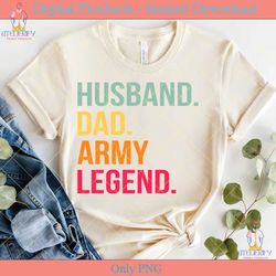 Husband Dad Army Legend SVG TShirt