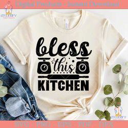 Bless This Kitchen Kitchen SVG
