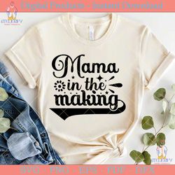 Mama in the Making Baby SVG