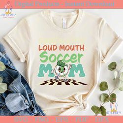 Somebody's Loud Mouth Soccer Mom
