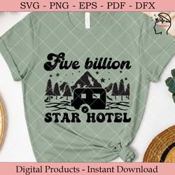 Five Billion Star Hotel  Camping SVG.