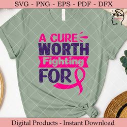 A Cure Worth Fighting for.