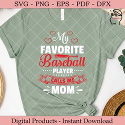 My Favorite Baseball Player Calls Me Mom