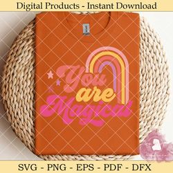 You Are Magical Svg Design