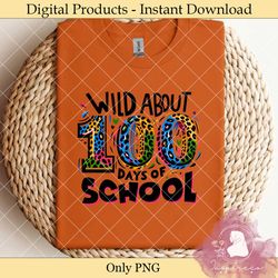 Wild About 100 Days Sublimation
