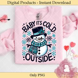 Baby It's Cold Outside Snowman PNG