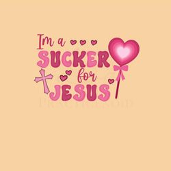 I'm a Sucker for Jesus Valentine PNG
