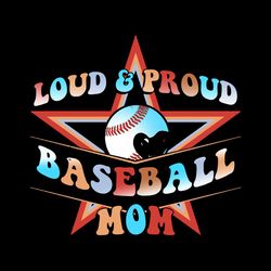 loud and proud baseball mom sublimation