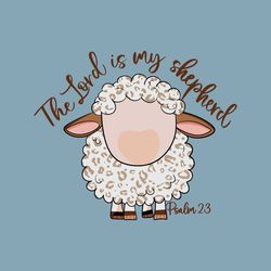 The Lord Is My Shepherd Christian SVG