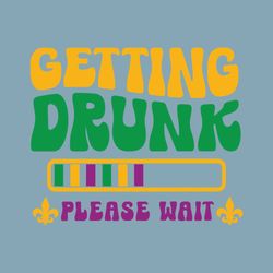 Funny Getting Drunk Please Wait SVG