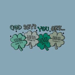 God Says You Are Patricks Day SVG