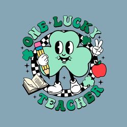 One Lucky Teacher St Patricks Day SVG