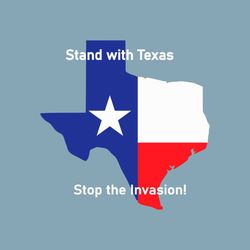 Stand With Texas Stop The Invasion SVG
