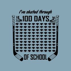 I Have Skated Through 100 Days Of School SVG