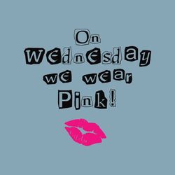 On Wednesdays We Wear Pink SVG