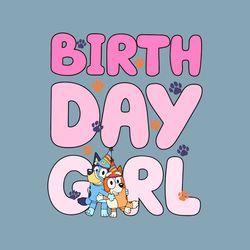 Cute Bluey Bingo Birthday Girl SVG