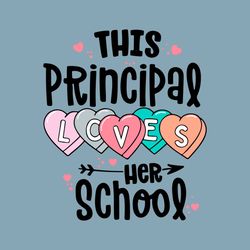 This Principal Loves Her School Svg Png, Layered Valentine Teacher Svg, Principal Svg, Teachers Day Svg Files For Cricut
