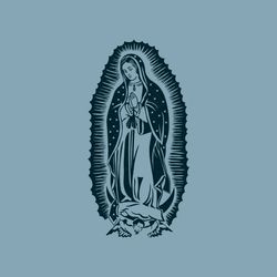 Virgen de Guadalupe SVG PNG File, virgen stamp white, Virgin Mary Svg, Mother of God , Lady Guadalupe, Virgin of Mexico