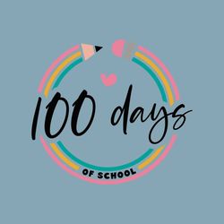 100 Days of School SVG, Teacher SVG, 100th Day of School SVG, School Svg, Kids Svg, Gift for teacher, Png Cut files for