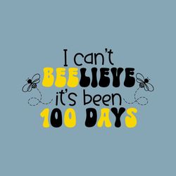 I Cant Believe Its Been 100 Days Svg | 100 Days Of School | 100th Day Of School | Teacher Appreciation Gift | Back To Sc