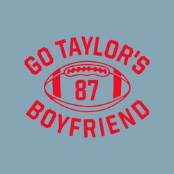 Go Taylor&39s Boyfriend svgpngkelce swifty svgpngkan zuh swifty svgpngtravis taylor svgchiefs era svgmahomes svg