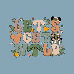 Let's Get Wild Animal Kingdom SVG, Mouse And Friends Svg, Magical Kingdom Svg, Family Vacation Svg, Family Trip Svg, Vac