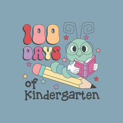 100 Days Of Kindergarten SVG, 100 Days Of School SVG