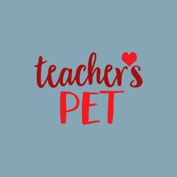 Teacher svg, Dog svg, cat svg, dog shirt svg, cat cricut, DXF, EPS,Teacher's pet svg, teacher gift, teachers pet