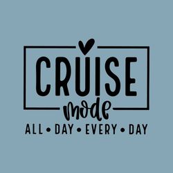 Cruise Mode SVG PNG PDF, Cruise Svg, Family Trip Svg, Girls Trip Svg, Cruise Cut Files, Cruising Svg, Summer Vibes Svg,