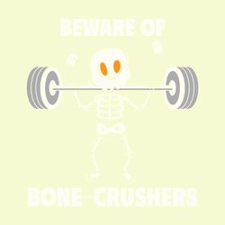 Beware of Bonecrushers