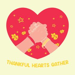 Thankful Hearts Gather