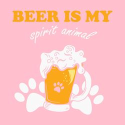 Beer is My Spirit Animal