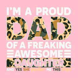 I'm a Proud Dad Awesome Daughter