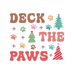 Deck the Paws Dog Saying Sublimation SVG