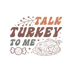 Talk Turkey Thanksgiving SVG Sublimation