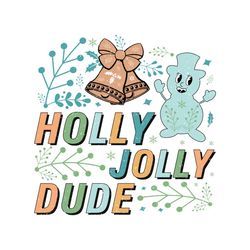 Holly Jolly Dude Christmas Sublimation