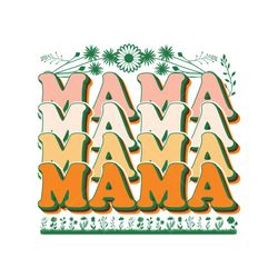 Mama Mother's Day SVG Sublimation Design
