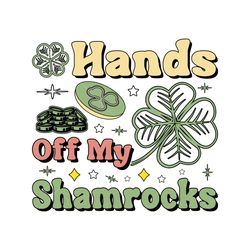 Hands off My St. Patrick SVG Sublimation
