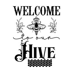 Welcome to I Bee Home Decor Sign SVG