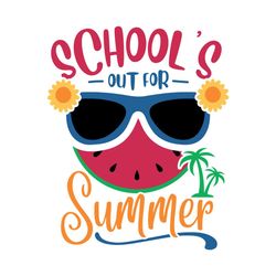 School's out for Summer Svg