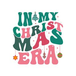 Retro Christmas in My Christmas Era SVG