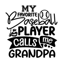 My Favorite Baseball Player Grandpa