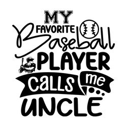 My Favorite Baseball Player Uncle Svg