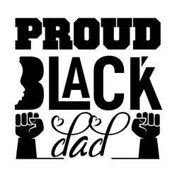 Proud Black Dad Svg Crafts Cutting Files