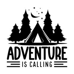 Adventure is Calling Camping Svg