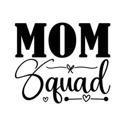 Mom Squad Mother's Day Svg